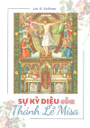 Sự Kỳ Diệu của Thánh Lễ Misa