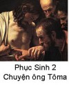Suy Niệm Tin Mừng Chúa Nhật PS 2-ABC Bài 351-400 Câu chuyện ông Tôma & Lòng thương xót Chúa