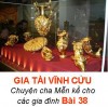 GIA TÀI VĨNH CỬU - Chuyện cha Mễn kể cho các gia đình Bài 38