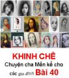 KHINH CHÊ - Chuyện cha Mễn kể cho các gia đình Bài 40