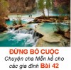 ĐỪNG BỎ CUỘC - Chuyện cha Mễn kể cho các gia đình Bài 42