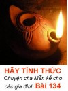 HÃY TỈNH THỨC - Chuyện cha Mễn kể cho các gia đình Bài 134