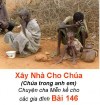 Xây Nhà Cho Chúa - Chúa trong anh em - Chuyện cha Mễn kể cho các gia đình Bài 146