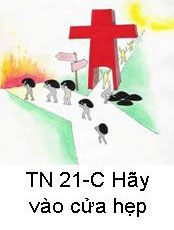 Suy Niệm Tin Mừng Chúa Nhật 21 TN-C Bài 101-137 Hãy đi vào cửa hẹp