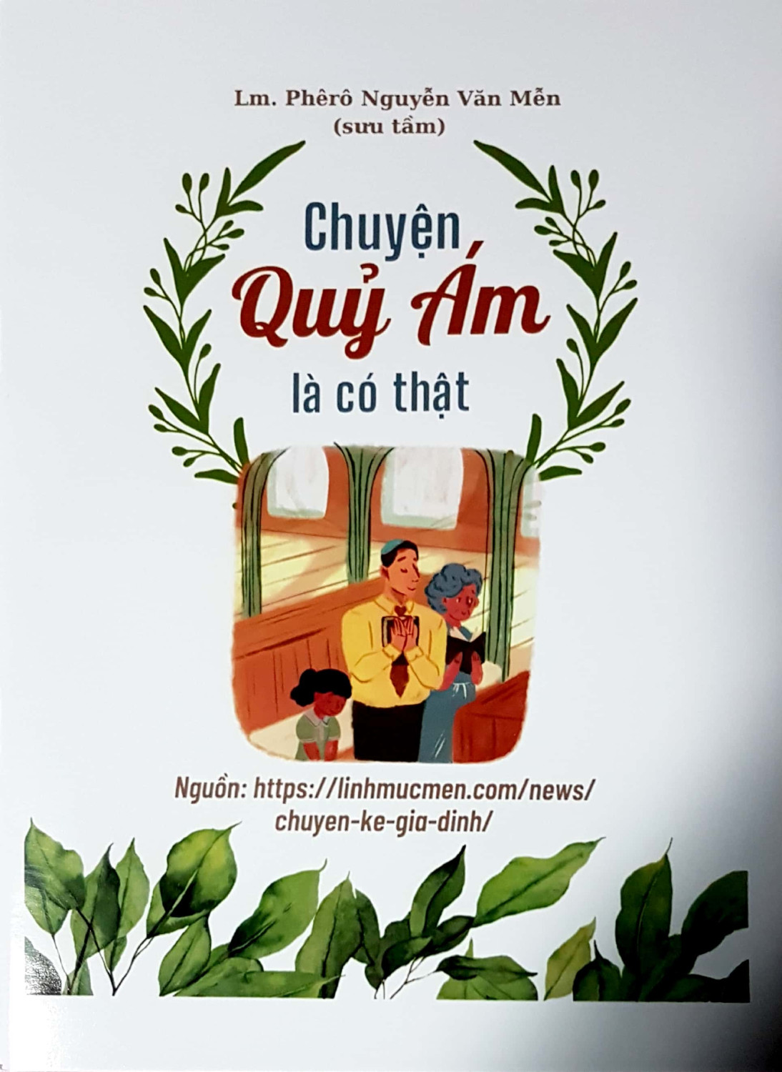 Chuyện Quỷ Ám là có thật - Chuyện kể cho các gia đình - Sách 22