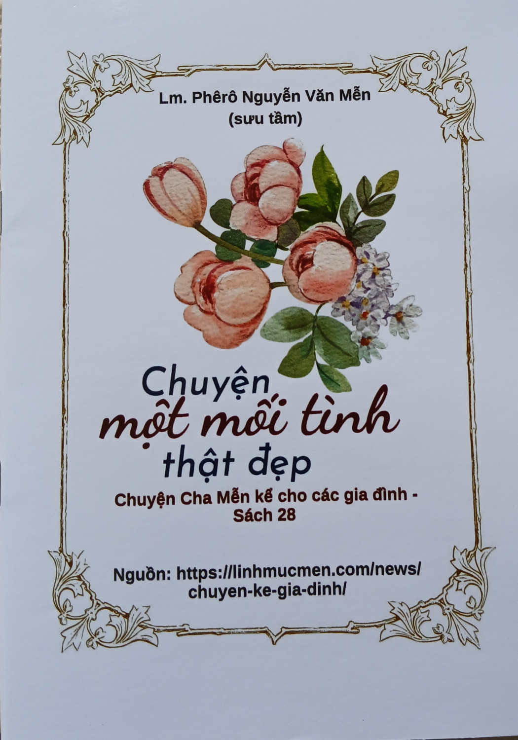 Chuyện một mối tình thật đẹp - Chuyện Cha Mễn kể cho các gia đình - Sách 28