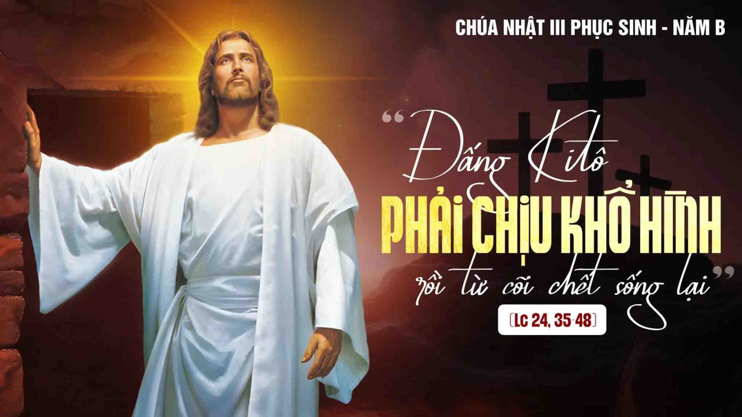 Chuyện Minh Họa Tin Mừng Chúa Nhật Bài 149 PS 3-B Làm chứng cho Chúa phục sinh