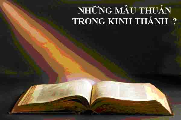 NHỮNG MÂU THUẪN TRONG KINH THÁNH ?