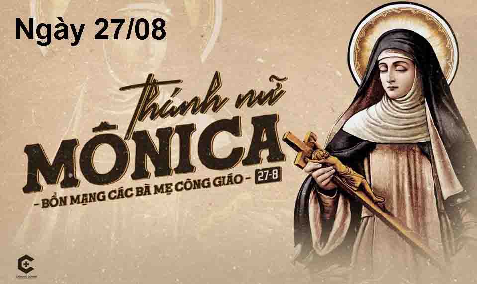 Ngày 27/08 Thánh Monica, mẹ của Thánh Augustinô