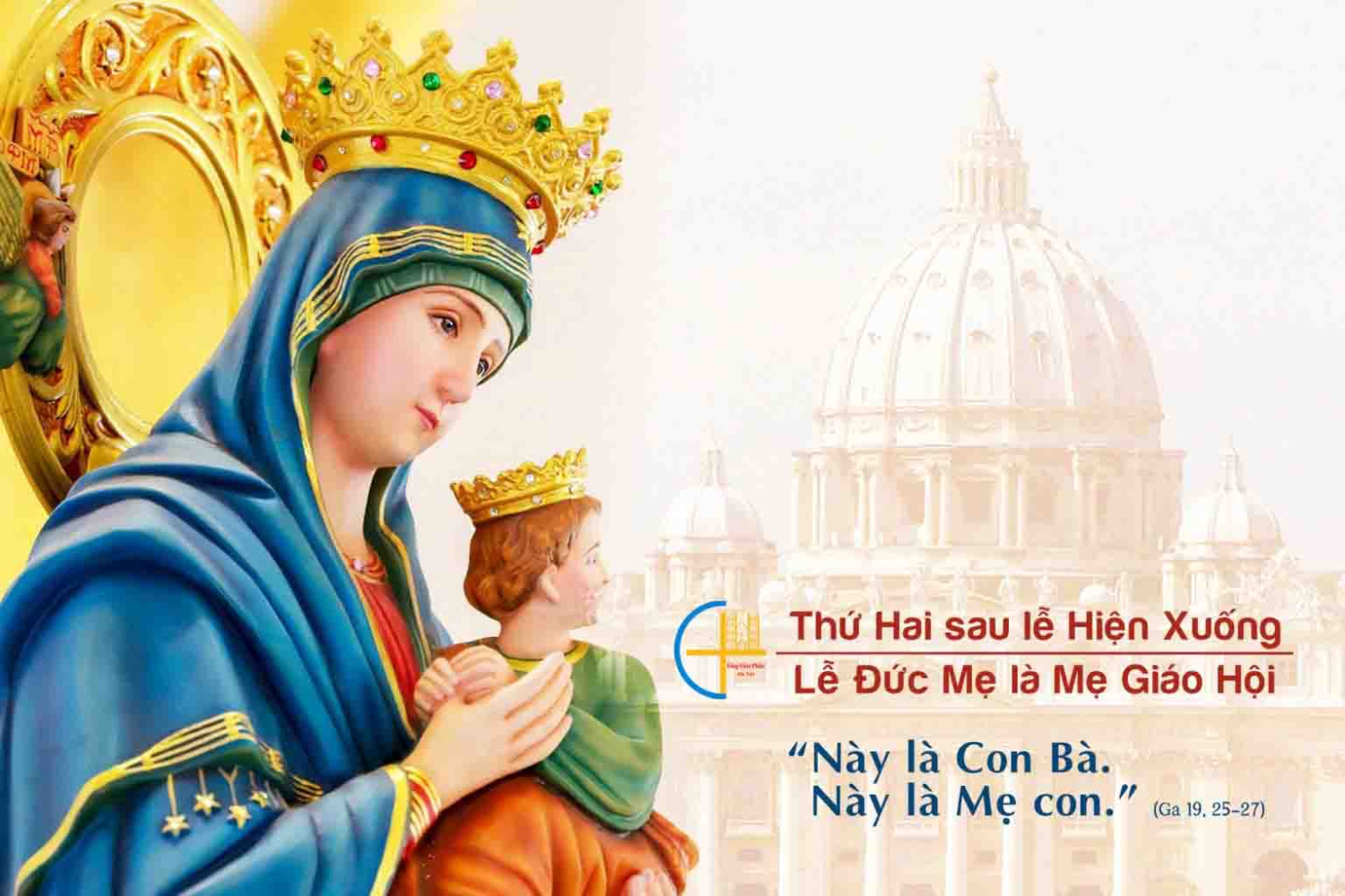 Thứ 2 sau HX - Đức Maria - Mẹ Hội Thánh