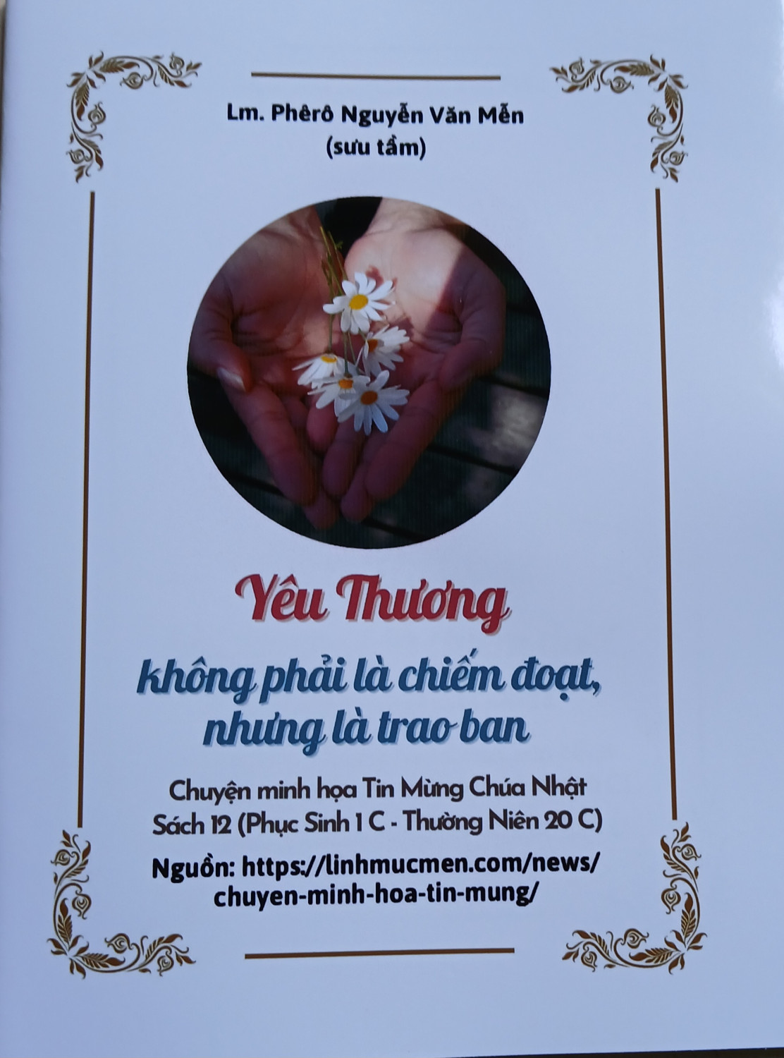 Chuyện minh họa Tin Mừng Chúa Nhật - Sách 12 Yêu thương không phải là chiếm đoạt, nhưng là trao ban